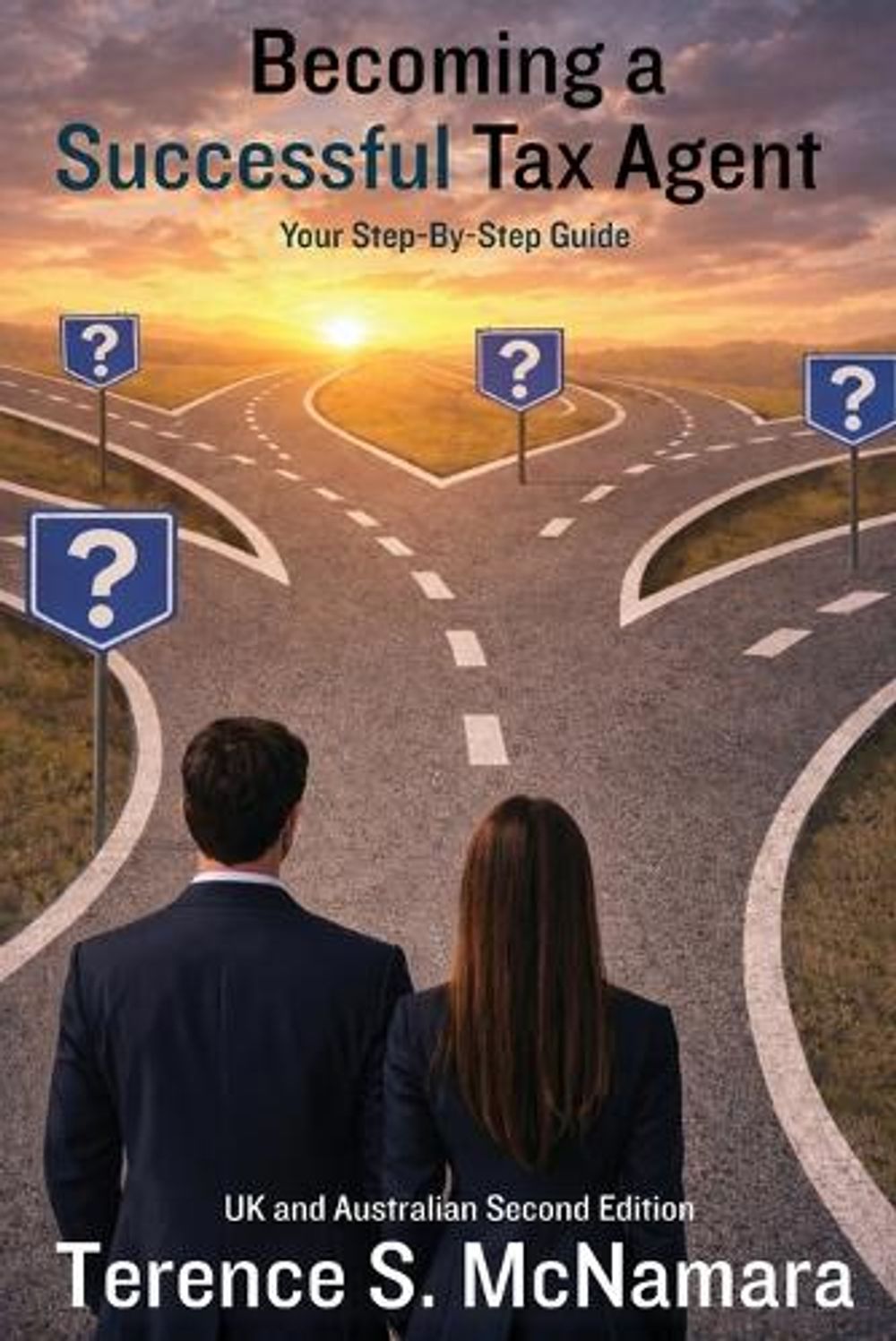 Becoming a Successful Tax Agent. by Terence S. McNamara - ISBN: 9781923656437