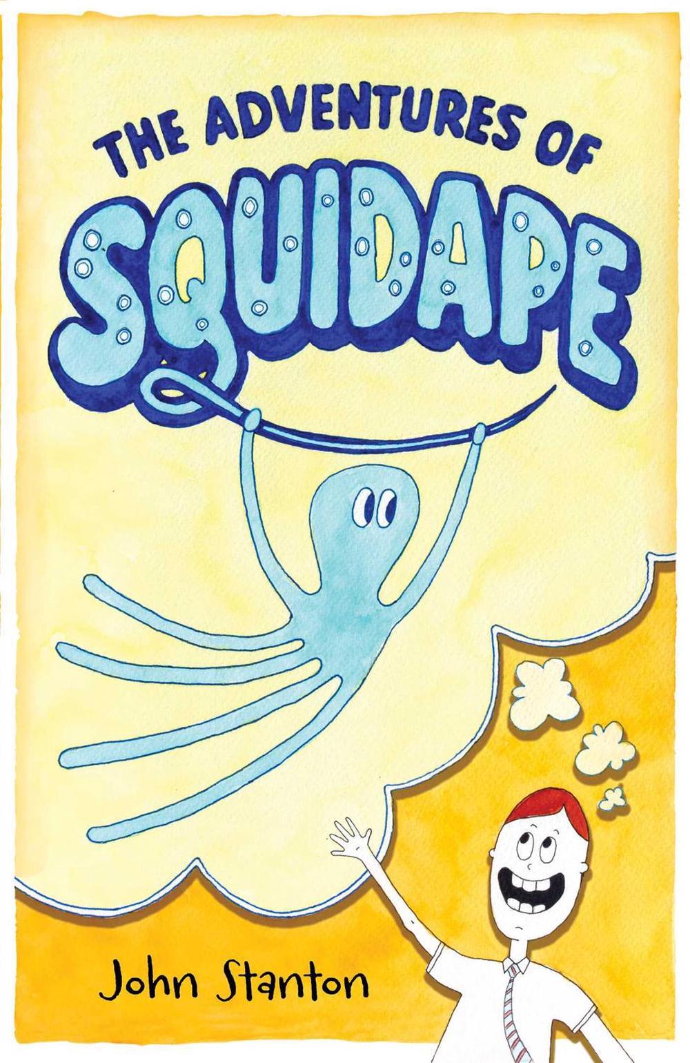 The Adventures of Squidape by John Stanton - ISBN: 9781923676046