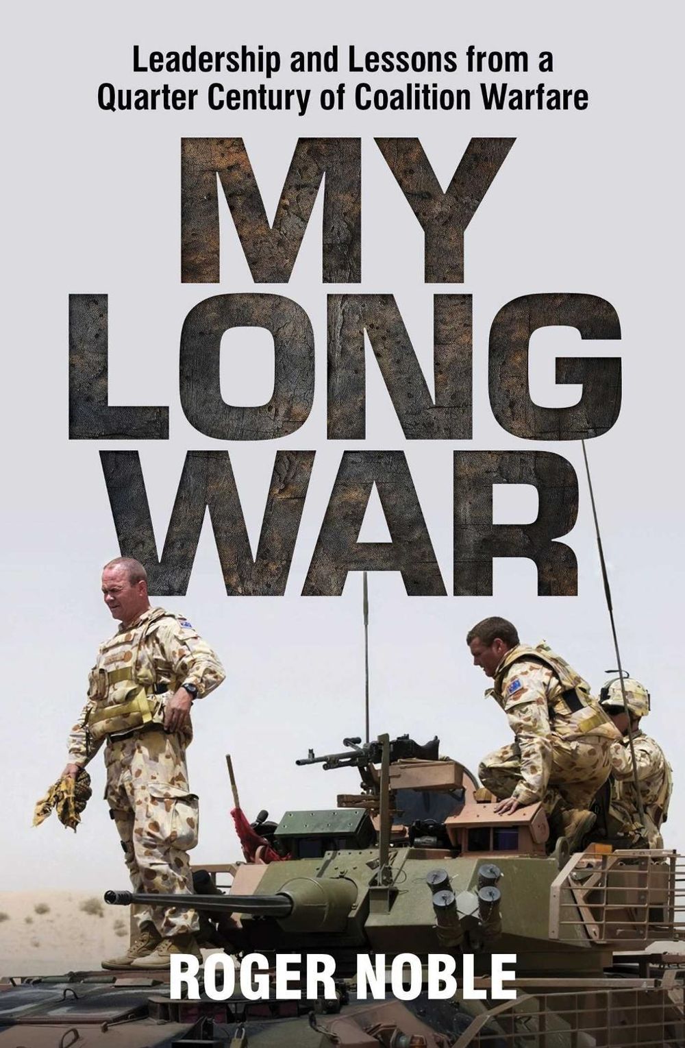 My Long War by Roger Noble - ISBN: 9781923720046