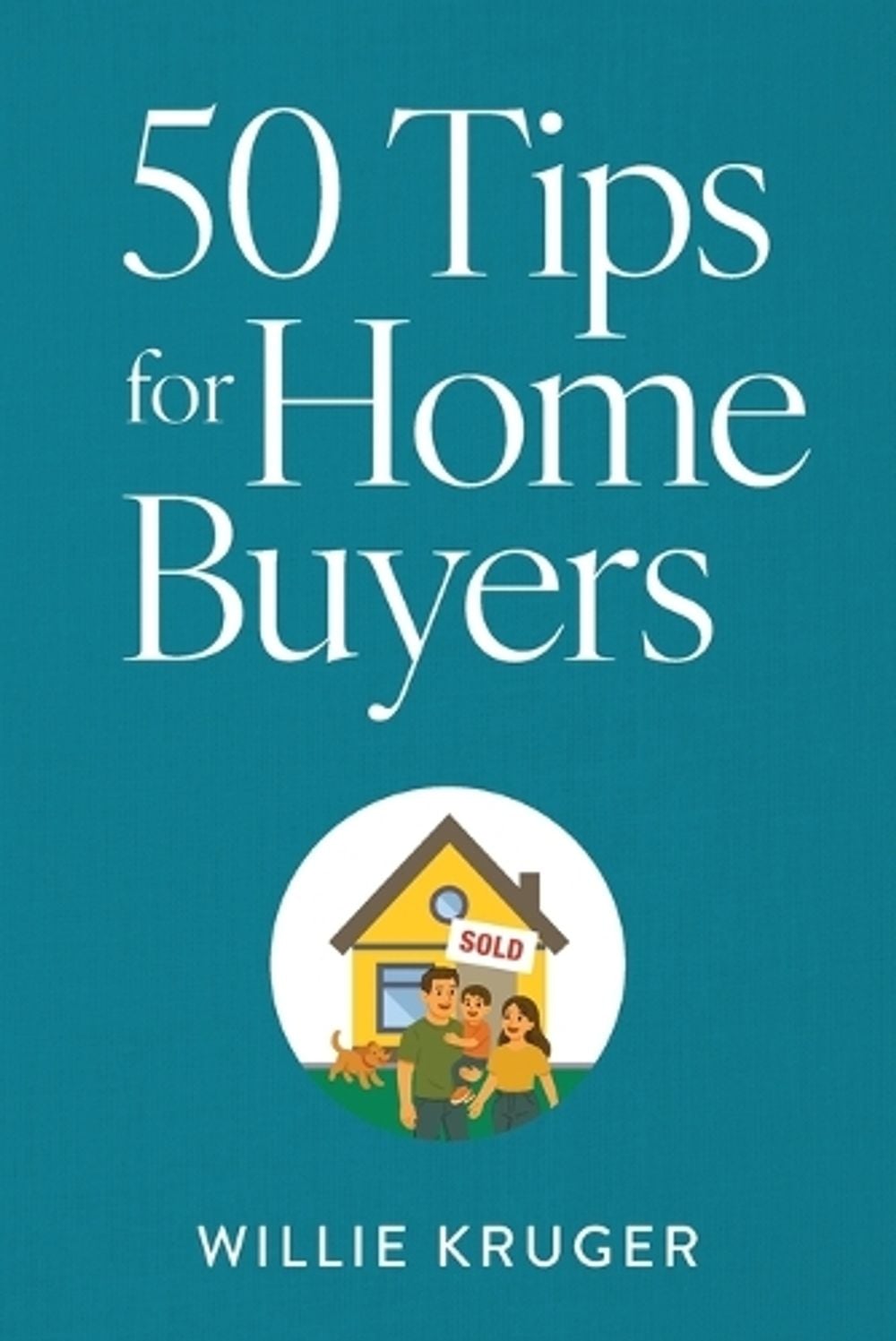50 Tips for Home Buyers by Willie Kruger - ISBN: 9781923765160