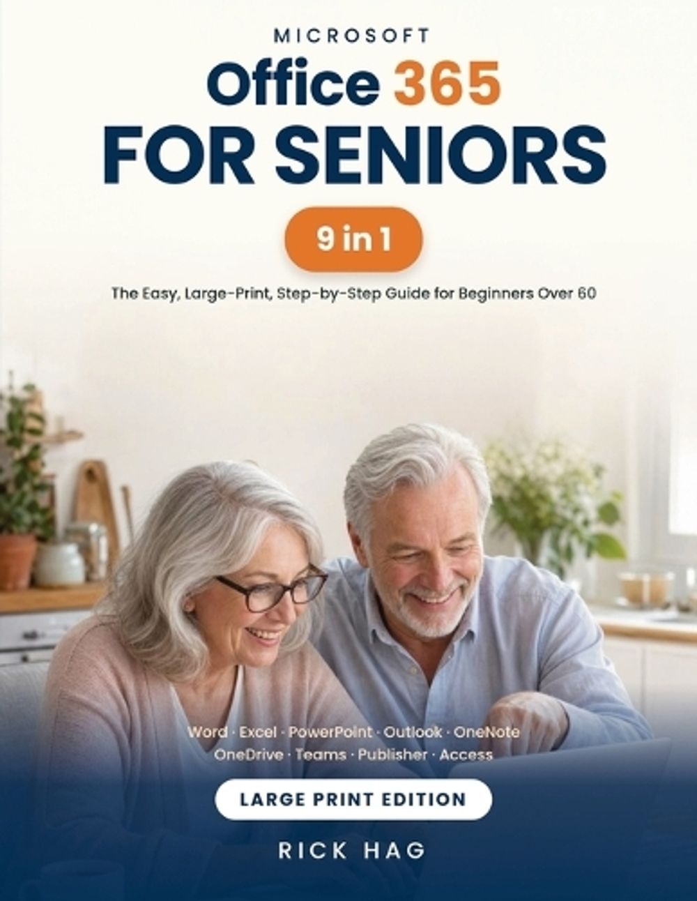 Microsoft Office 365 For Seniors by Rick Hag - ISBN: 9781923898004