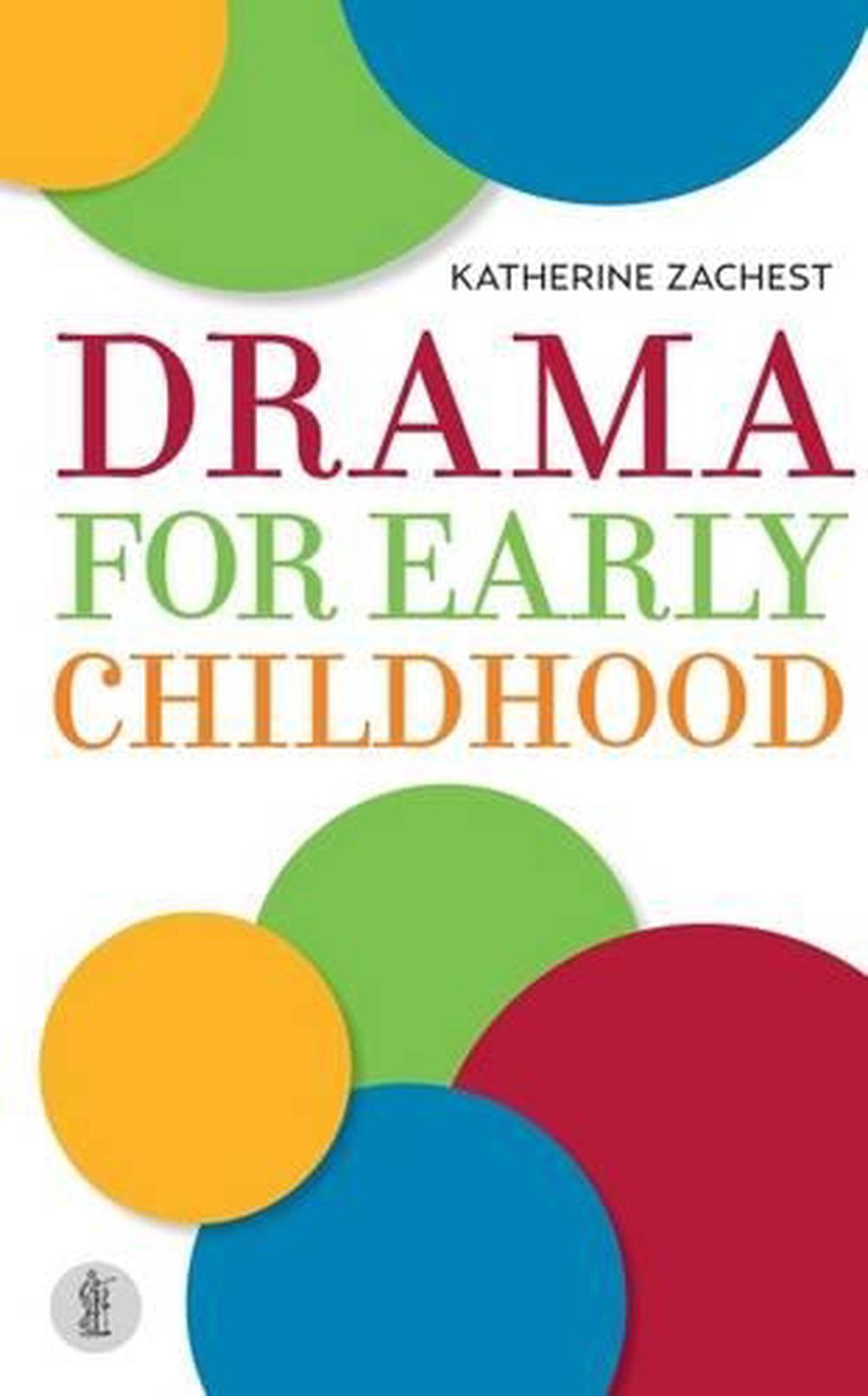 Drama for Early Childhood, 9781925005318