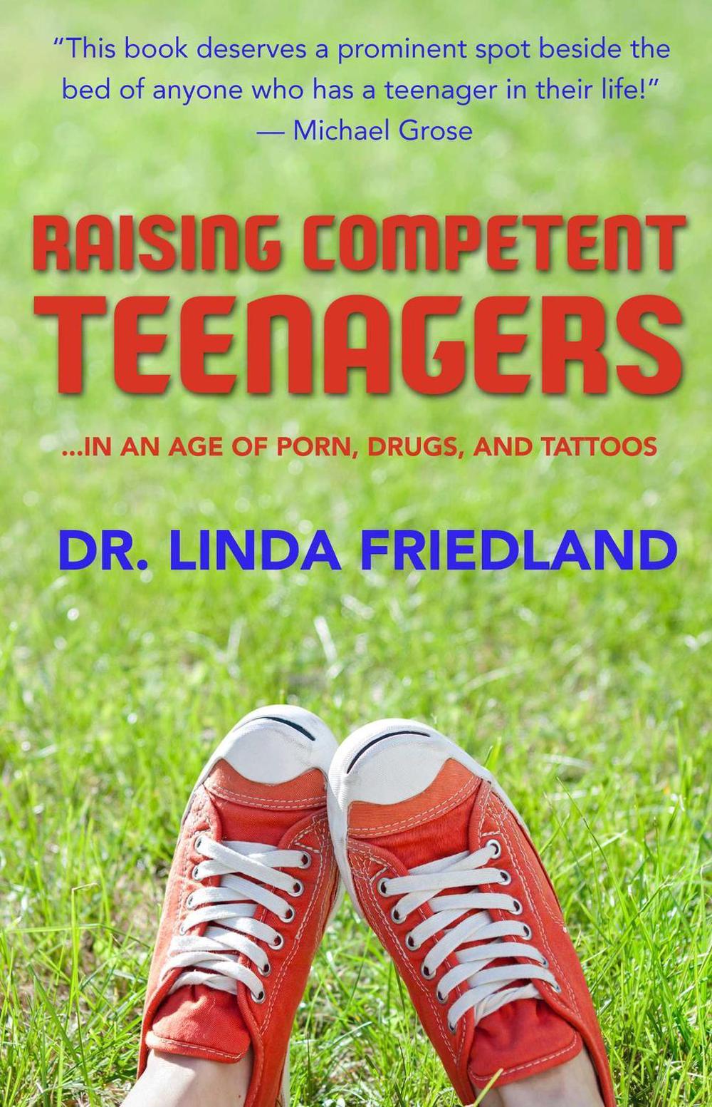 Raising Competent Teenagers by Dr Linda Friedland - ISBN: 9781925017397