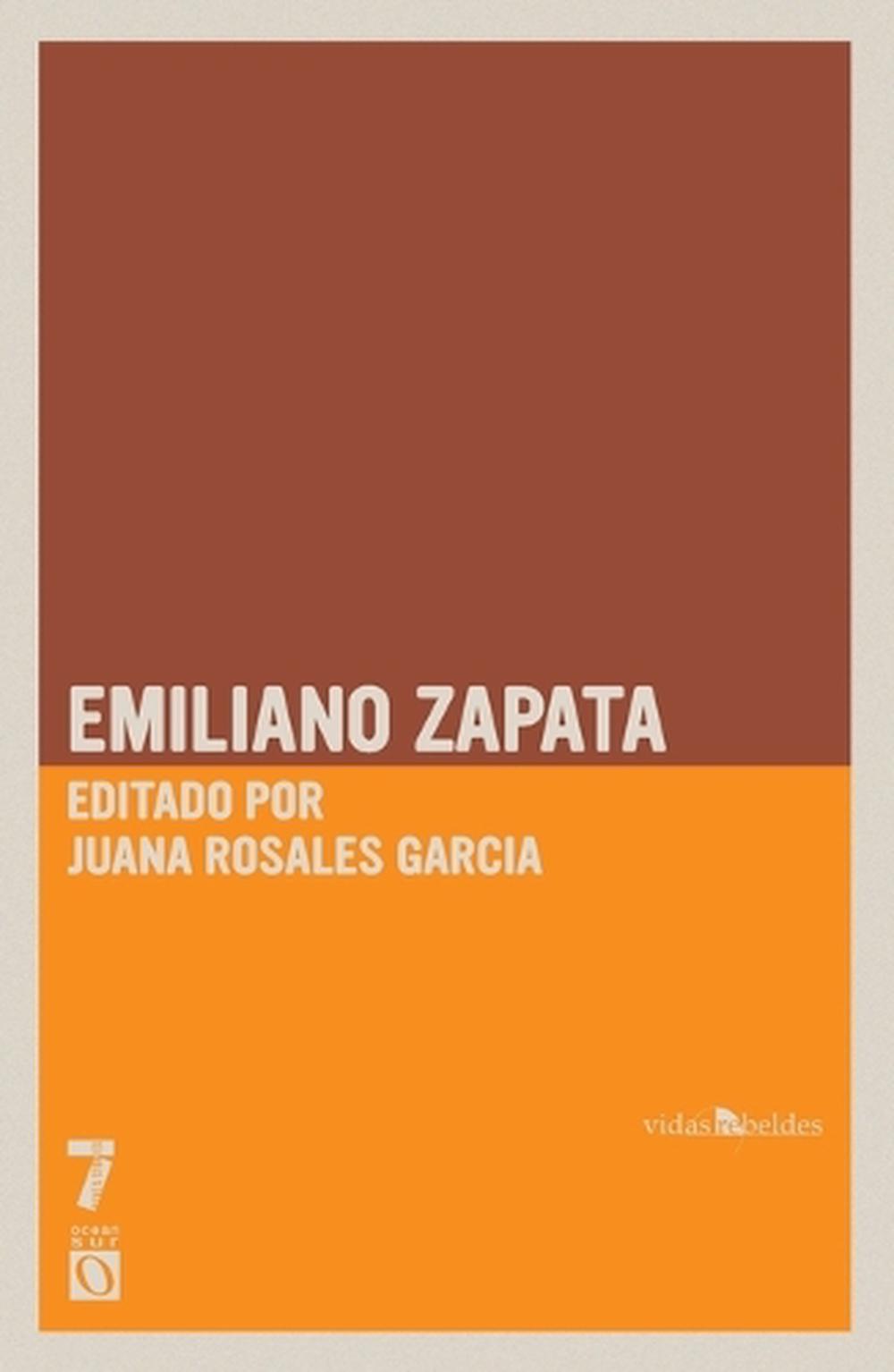 Emiliano Zapata by Juana Rosales García - ISBN: 9781925019711