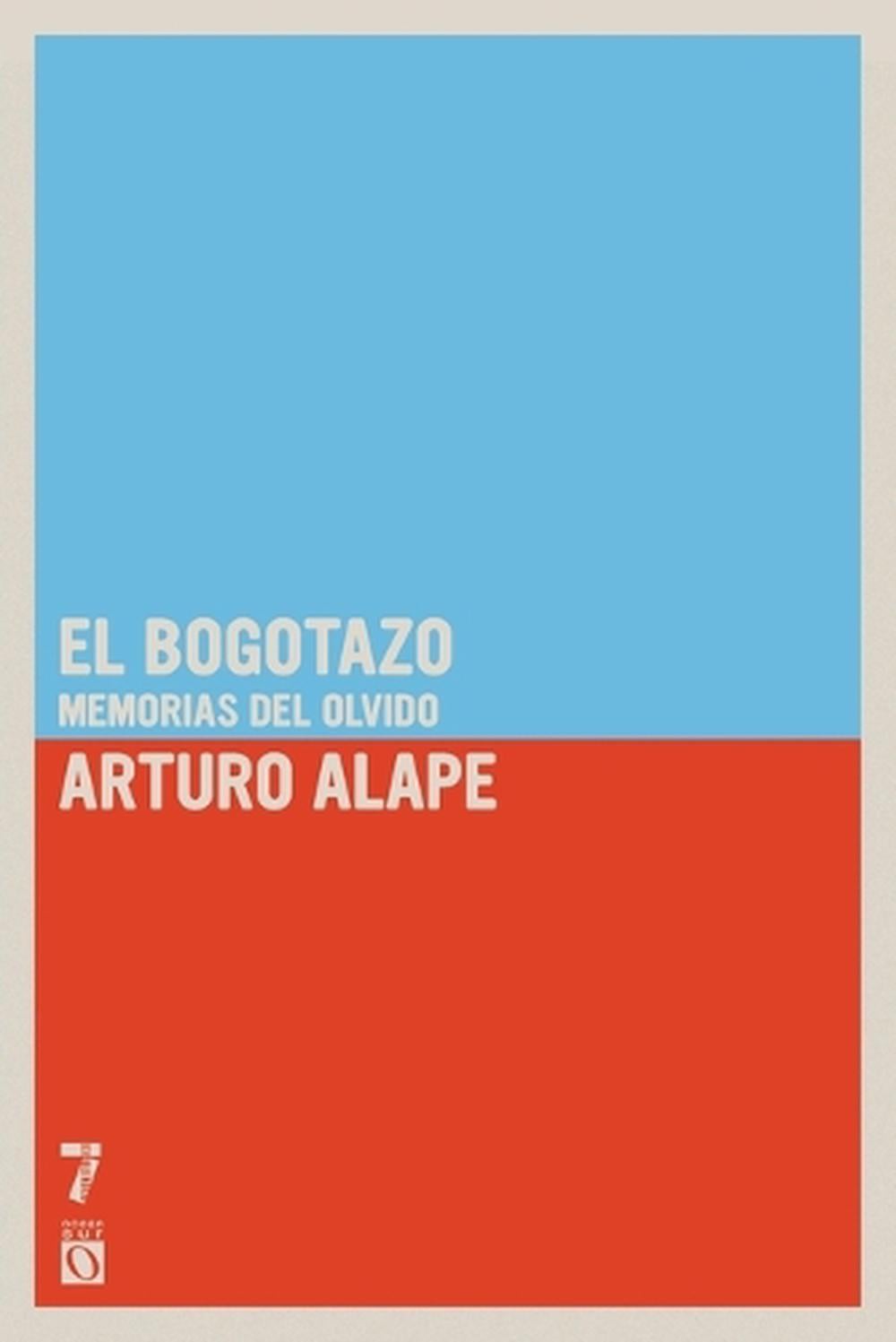 El Bogotazo by Arturo Alape - ISBN: 9781925019841