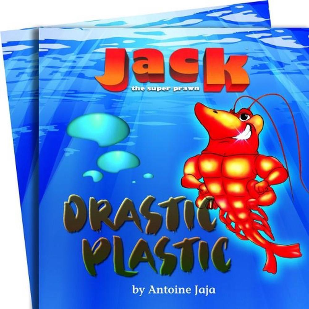 Jack the Super Prawn: Pollution Solution Bk 2, 9781925043624