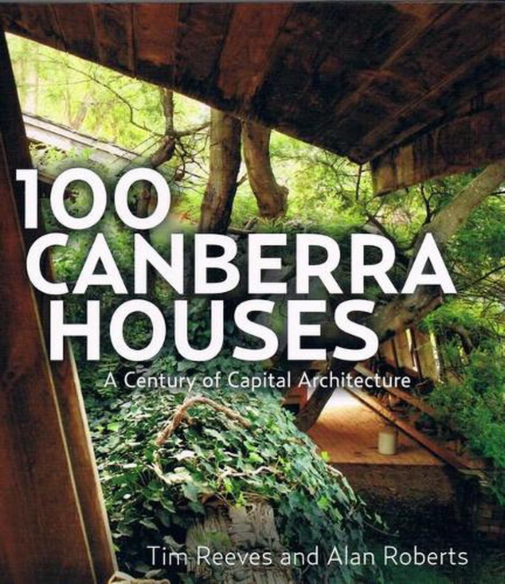 100 Canberra Houses, 9781925043631