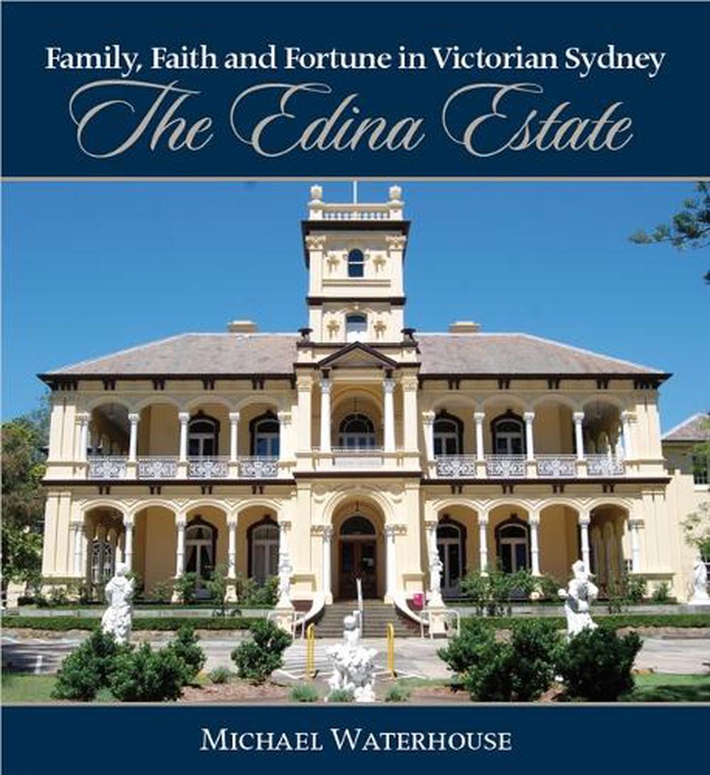 Family, Faith and Fortune in Victorian Sydney, 9781925043754