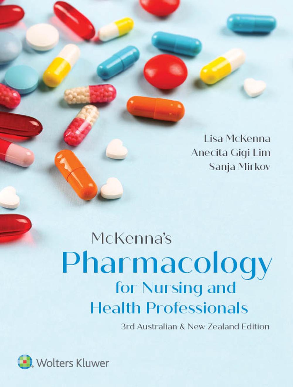 McKenna's Pharmacology for Nursing and Health Professionals, 3rd Edition, 9781925058178