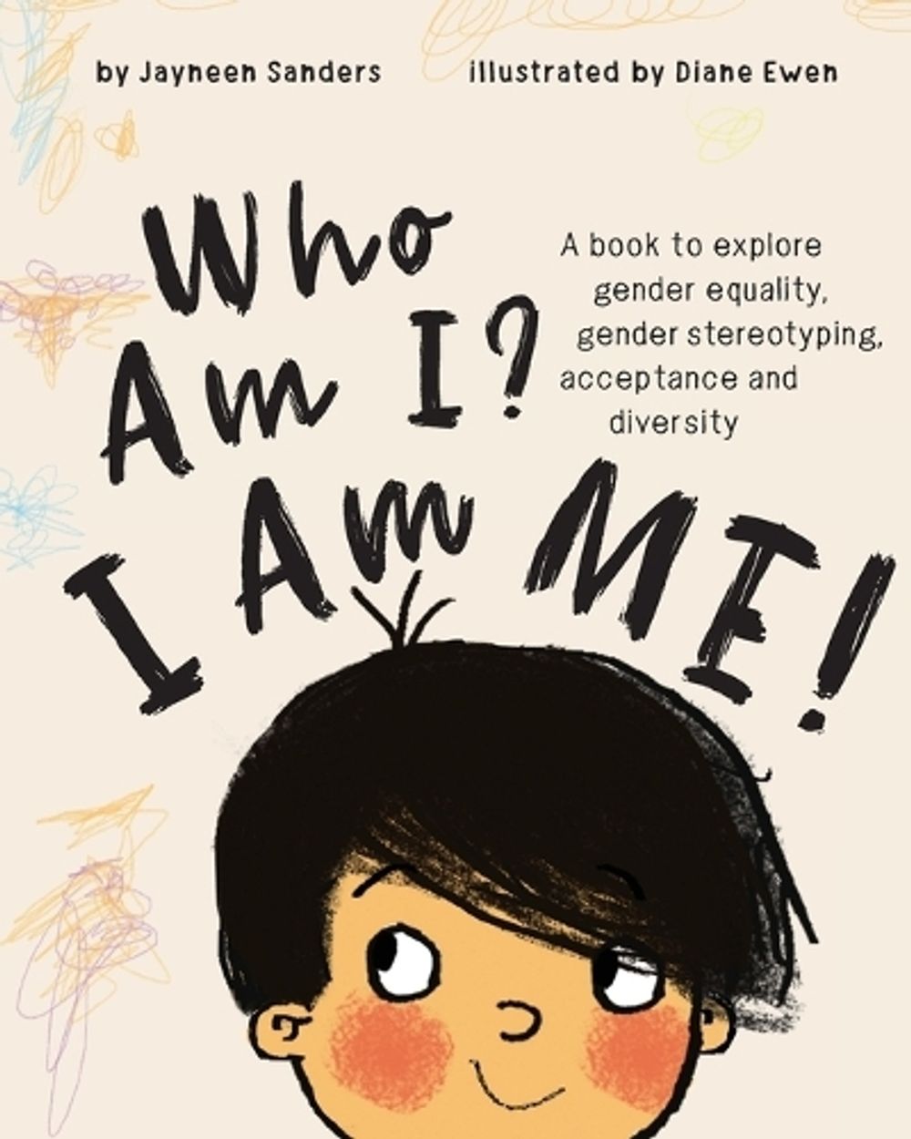 Who Am I? I Am Me! by Jayneen Sanders - ISBN: 9781925089318