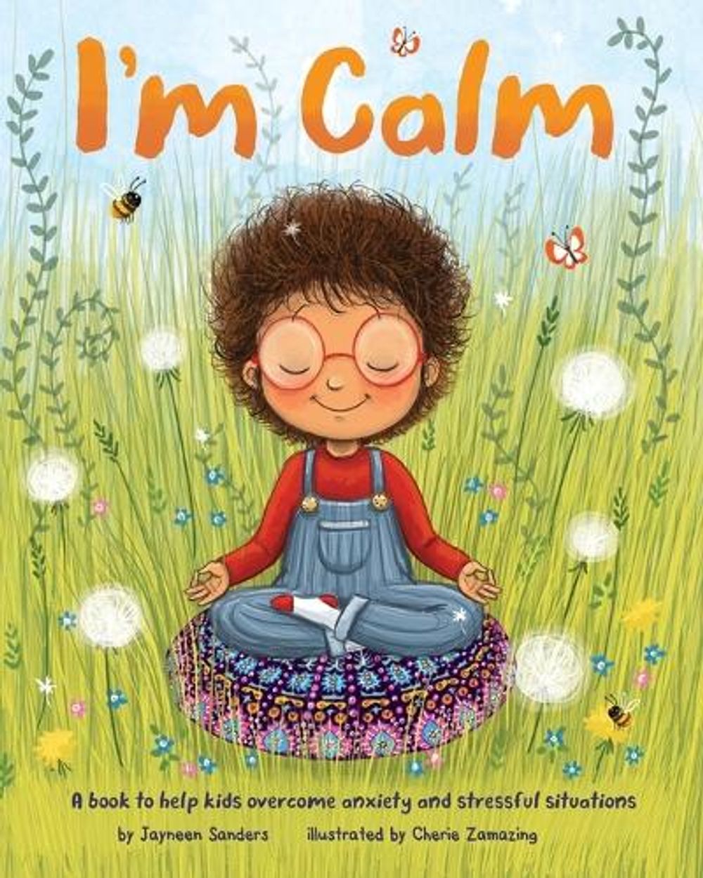 I'm Calm by Jayneen Sanders - ISBN: 9781925089806