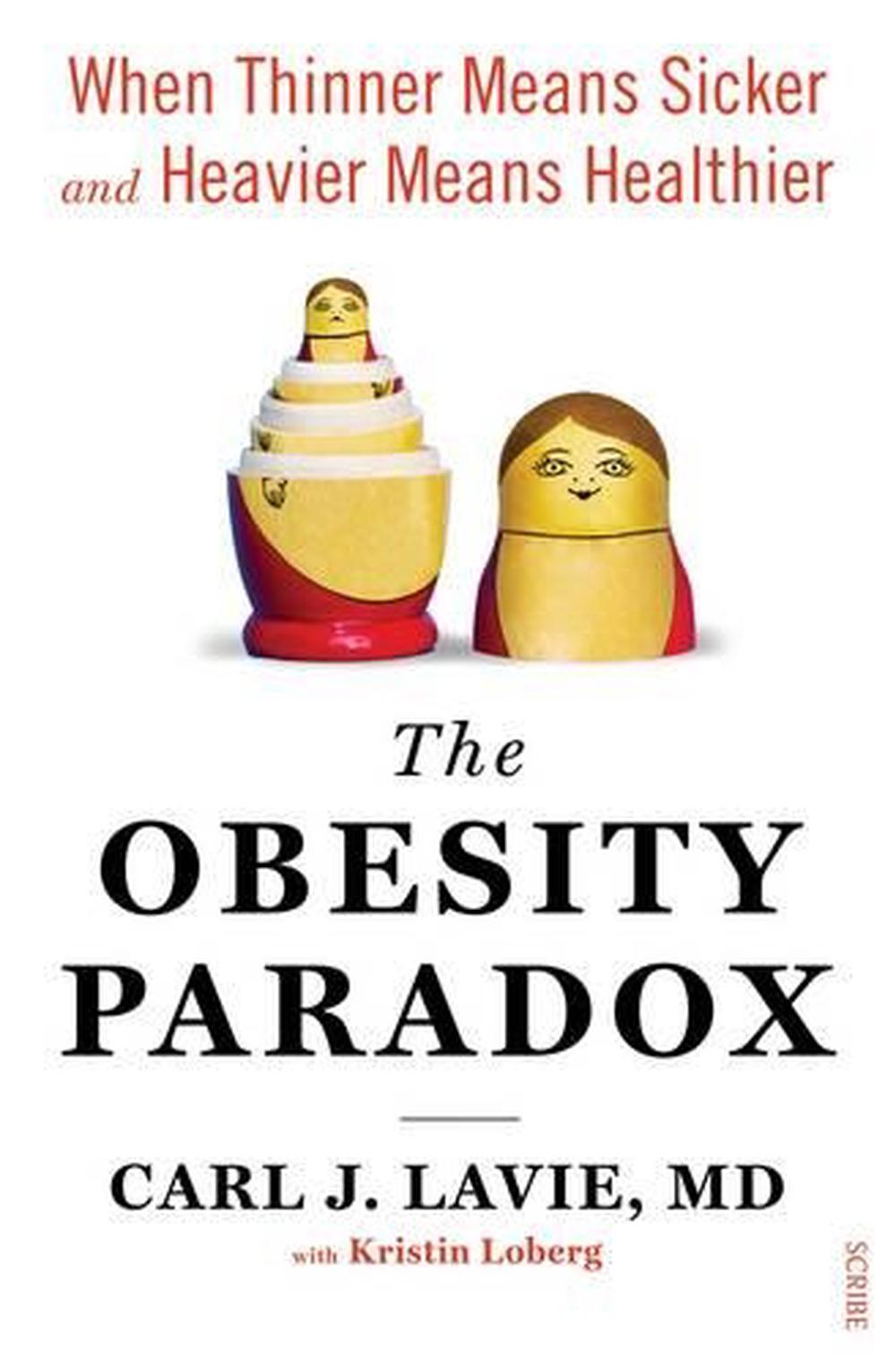 the-obesity-paradox-when-thinner-means-sicker-and-heavier-means