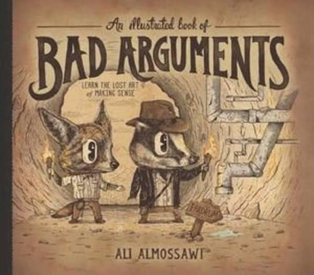 An Illustrated Book of Bad Arguments, 9781925106244
