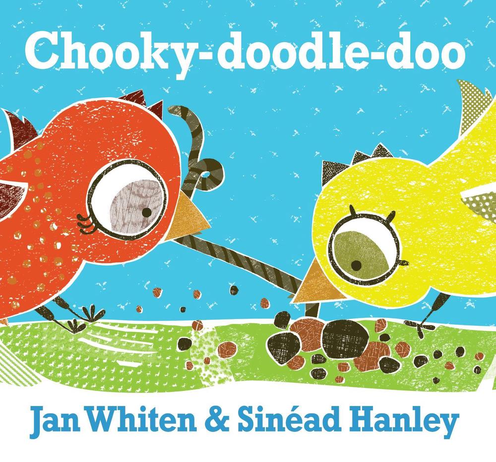 Chooky-Doodle-Doo by Jan Whiten - ISBN: 9781925126341