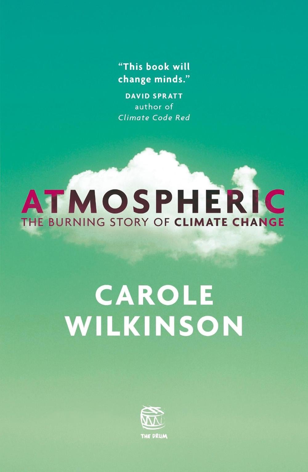Atmospheric by Carole Wilkinson - ISBN: 9781925126372