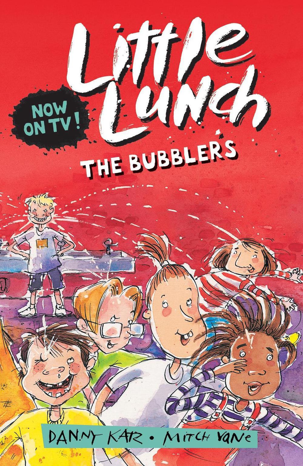 Little Lunch: The Bubblers by Danny Katz - ISBN: 9781925126679