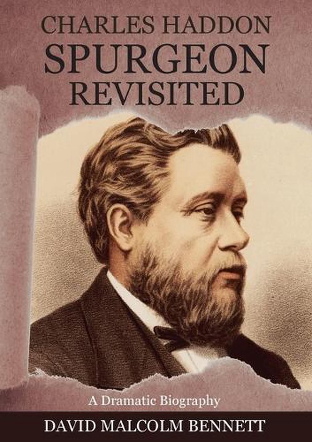 Charles Haddon Spurgeon Revisited, 9781925139693