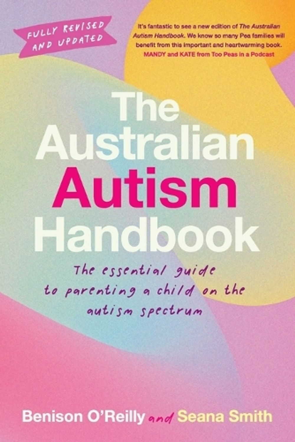 The Australian Autism Handbook by Benison O'Reilly - ISBN: 9781925183849