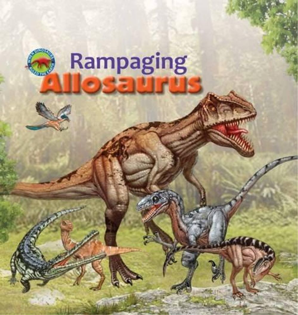 Rampaging Allosaurus by Tortoise Dreaming - ISBN: 9781925234367