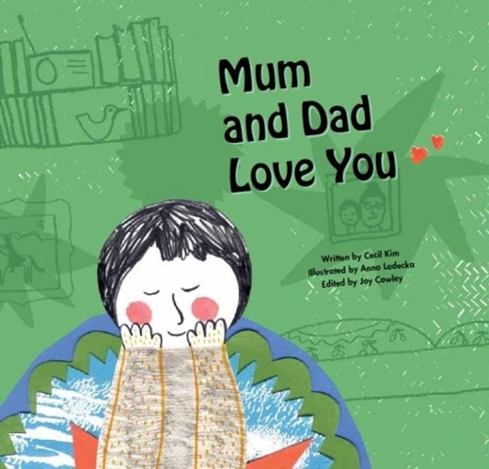 Mum and Dad Love You by Cecil Kim - ISBN: 9781925234473