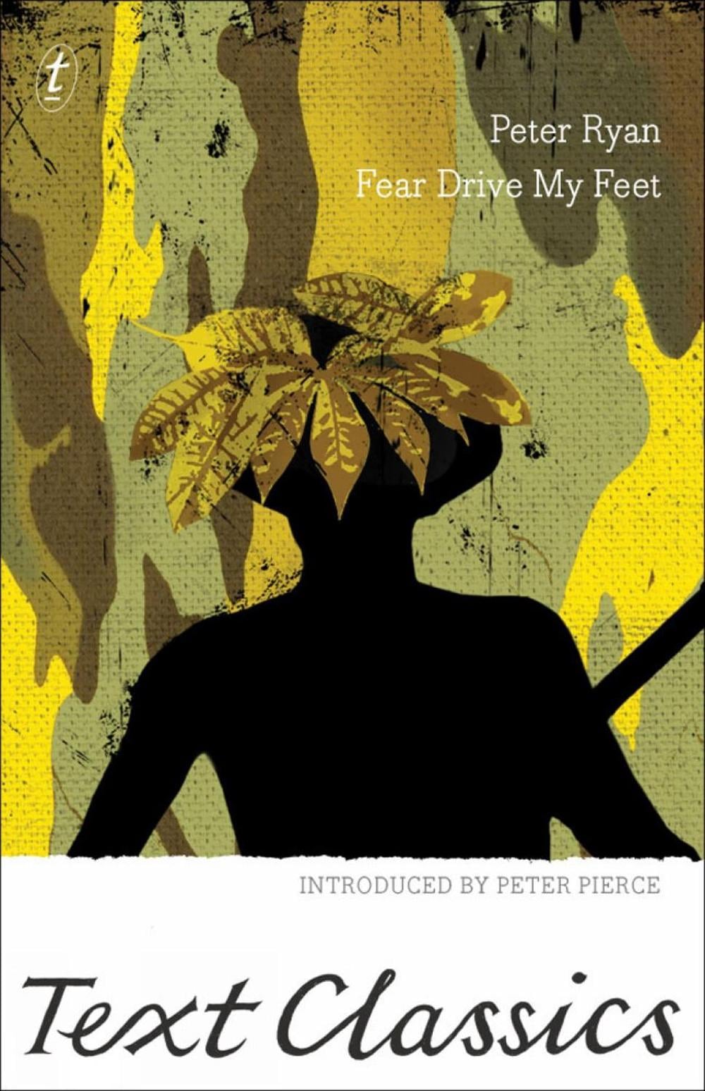 Fear Drive My Feet by Peter Ryan - ISBN: 9781925240054