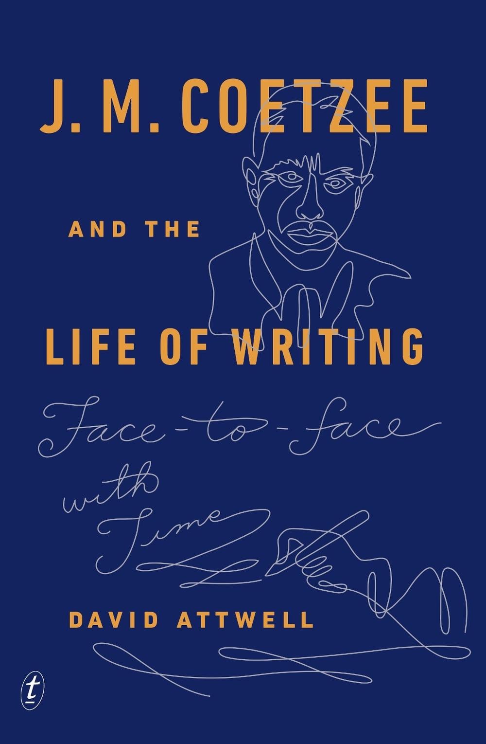 J. M. Coetzee and the Life of Writing by David Attwell - ISBN: 9781925240610