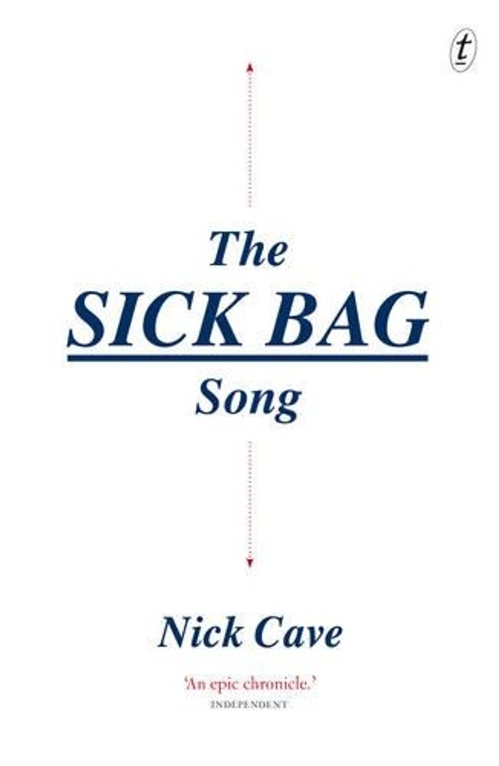 The Sick Bag Song by Nick Cave - ISBN: 9781925240733