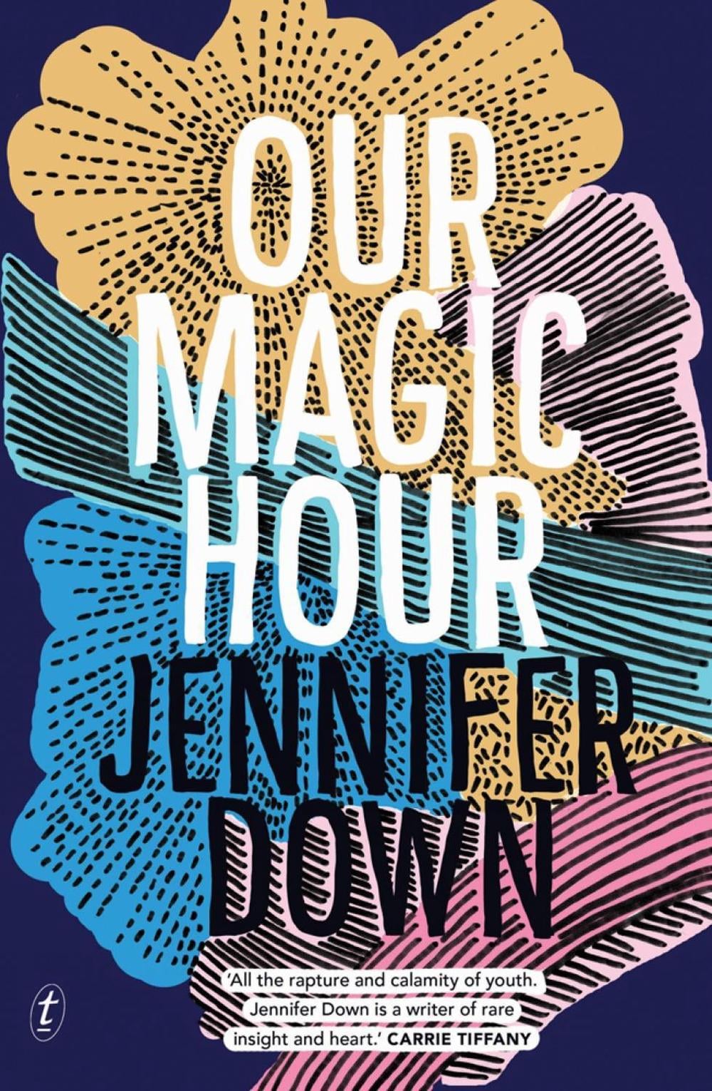 Our Magic Hour by Jennifer Down - ISBN: 9781925240832