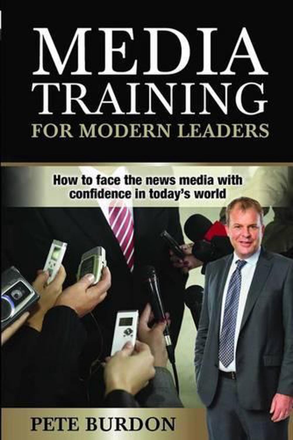 Media Training for Modern Leaders, 9781925288025