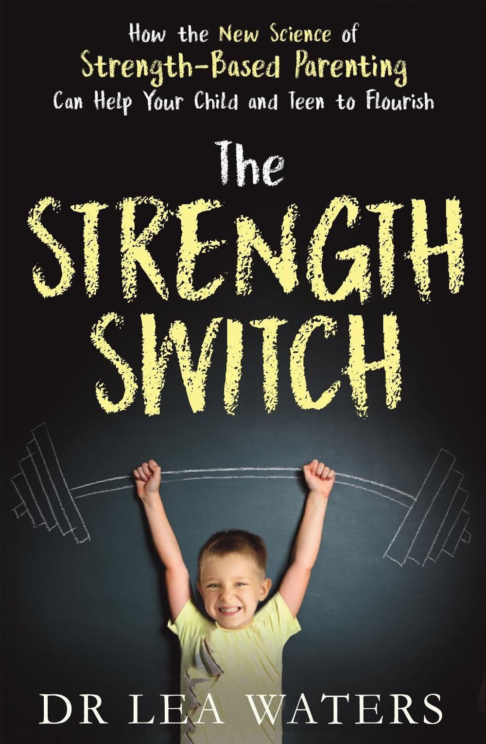The Strength Switch by Lea Waters - ISBN: 9781925324426