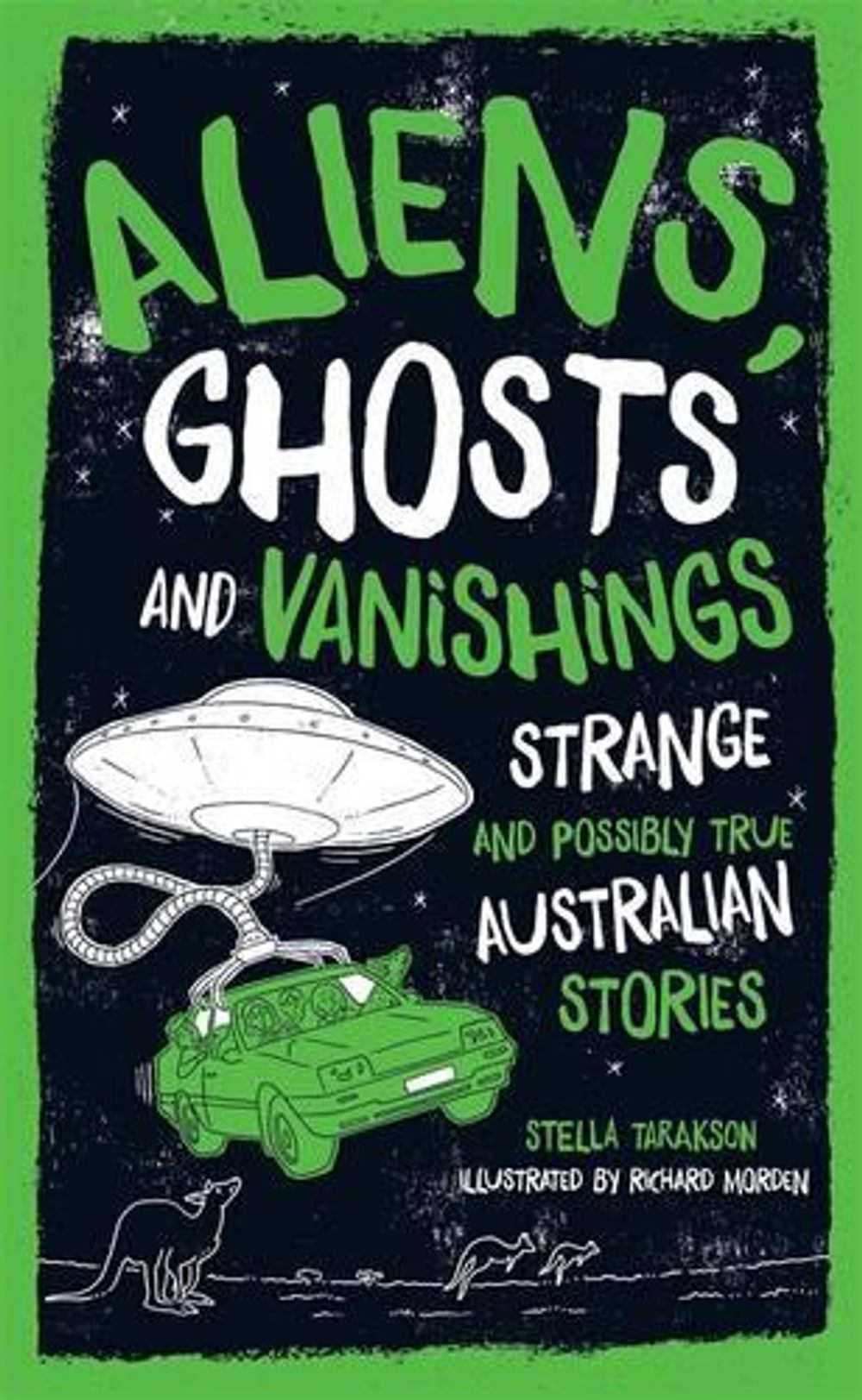 Aliens, Ghosts and Vanishings by Stella Tarakson - ISBN: 9781925324969