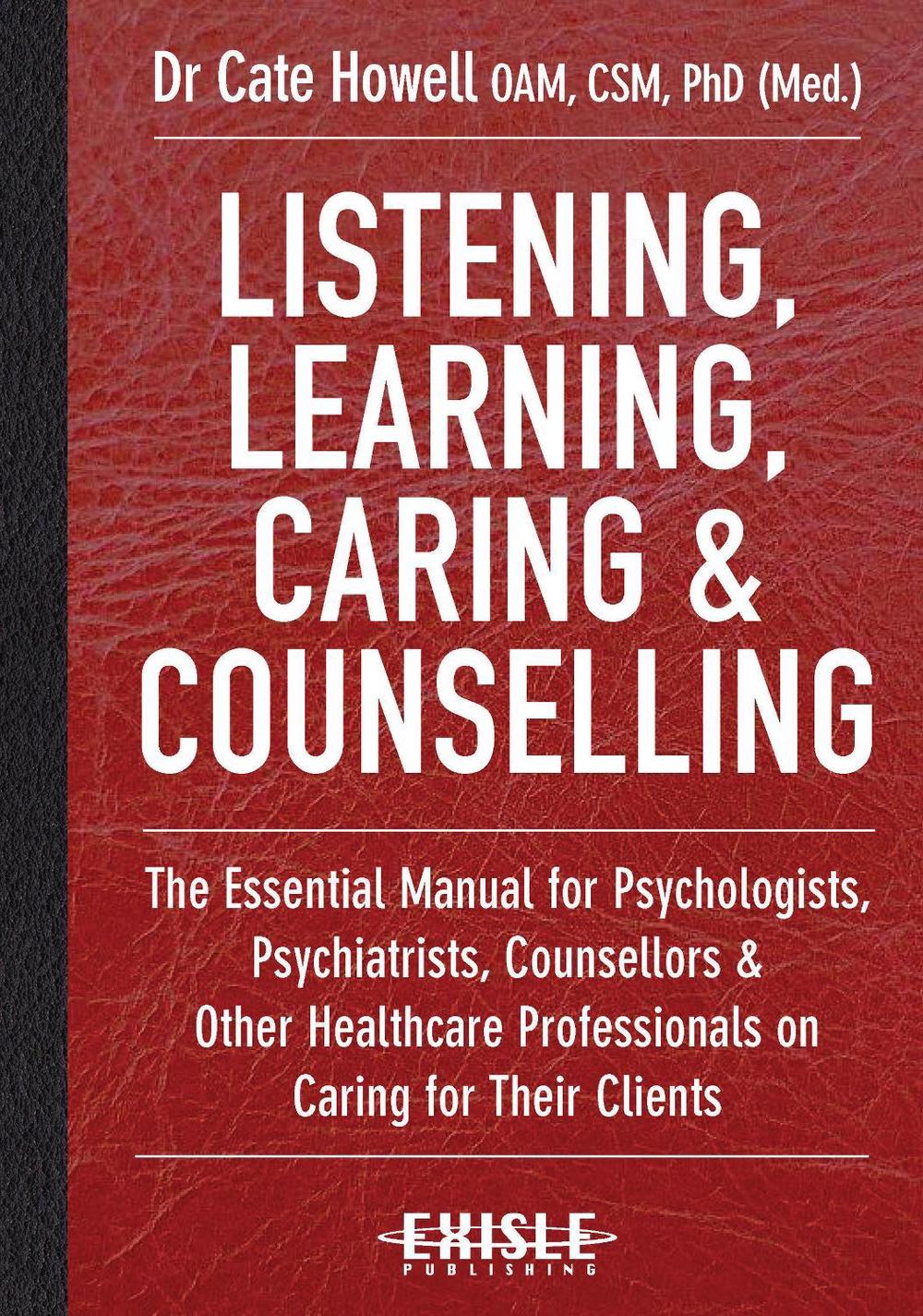 Listening, Learning, Caring & Counselling by Cate Howell - ISBN: 9781925335040