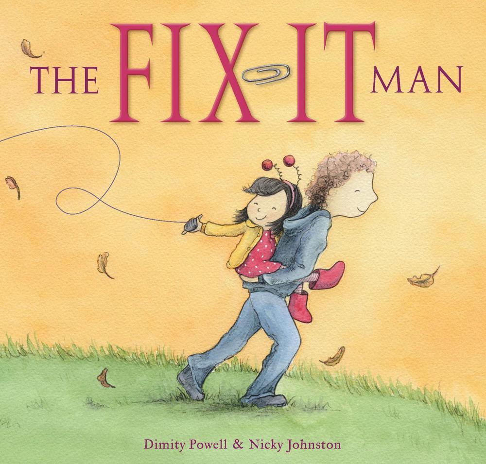 The Fix-It Man by Dimity Powell - ISBN: 9781925335347