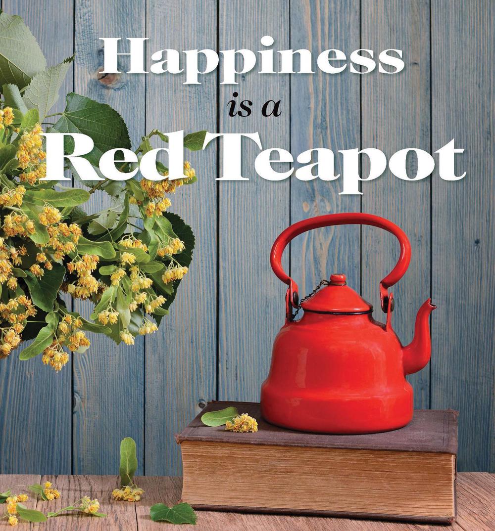 Happiness is a Red Teapot by Anouska Jones - ISBN: 9781925335651