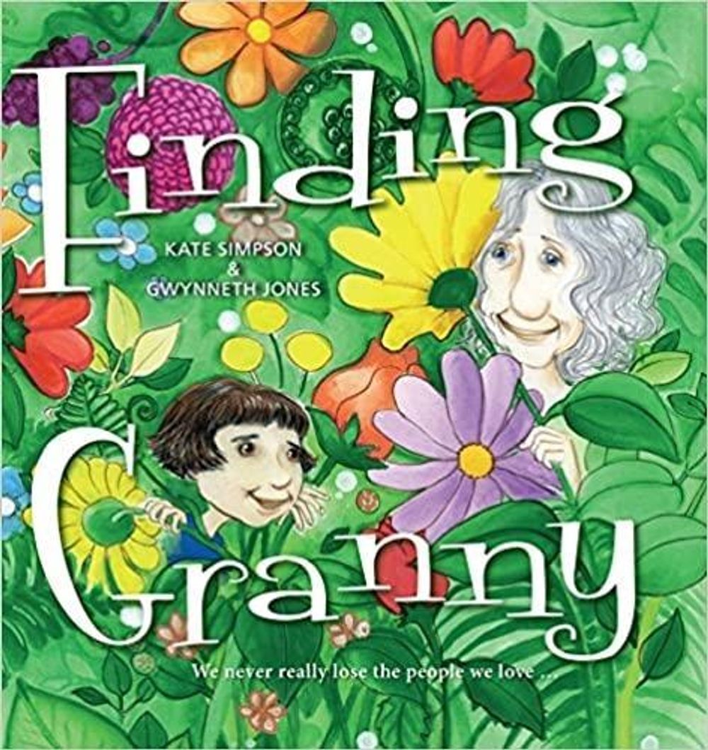 Finding Granny by Kate Simpson - ISBN: 9781925335699