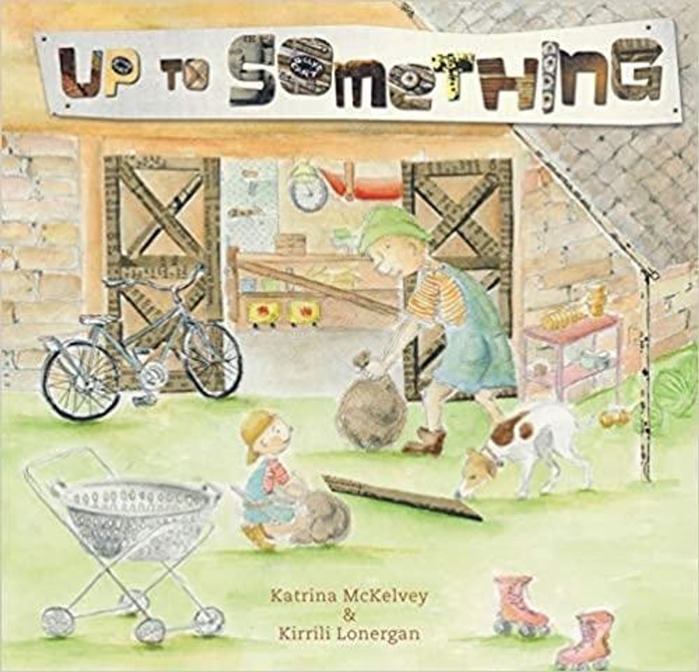 Up to Something by Kirrili Lonergan - ISBN: 9781925335705