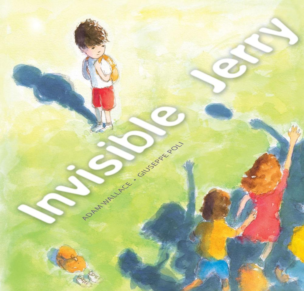 Invisible Jerry by Adam Wallace - ISBN: 9781925335781