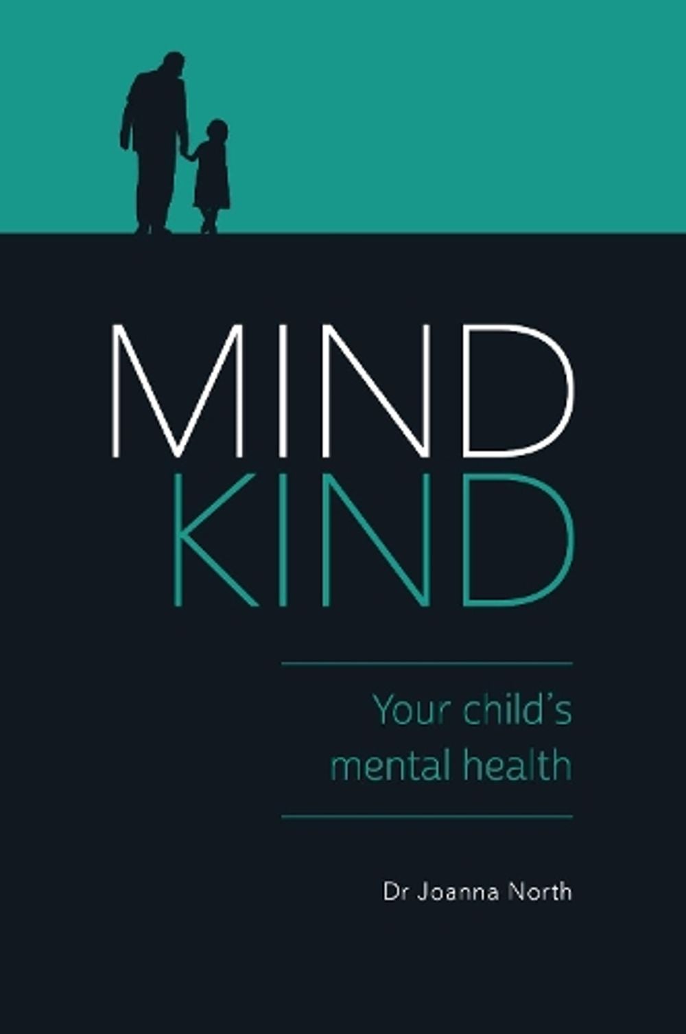 Mind Kind by Dr. Joanna North - ISBN: 9781925335941