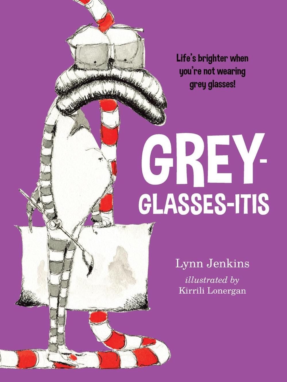 Grey-glasses-itis by Lynn Jenkins - ISBN: 9781925335958