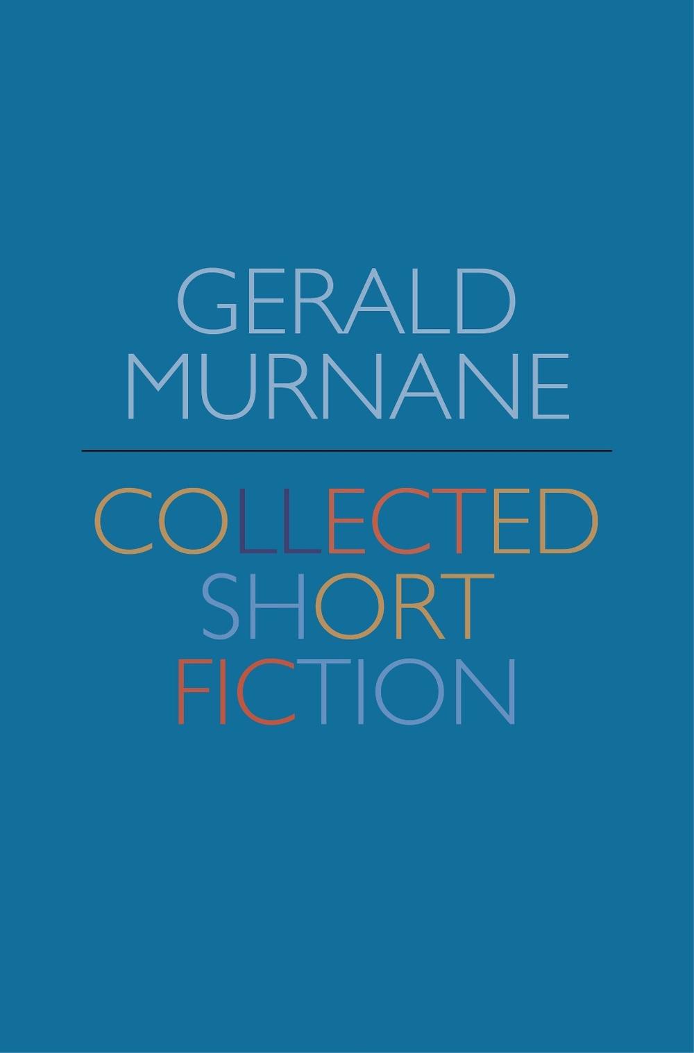 Gerald Murnane: Collected Short Fiction by Gerald Murnane - ISBN: 9781925336641