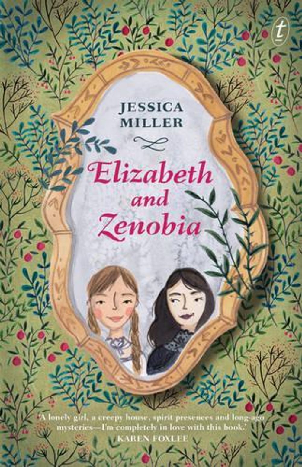 Elizabeth and Zenobia by Jessica Miller - ISBN: 9781925355031