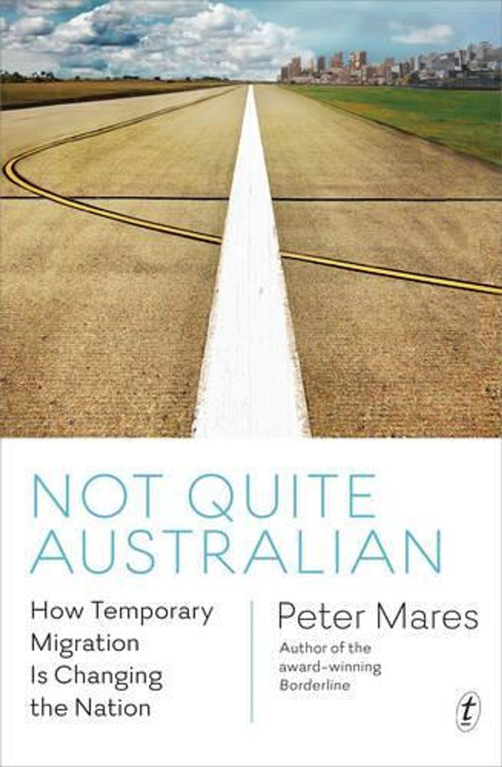 Not Quite Australian by Peter Mares - ISBN: 9781925355116