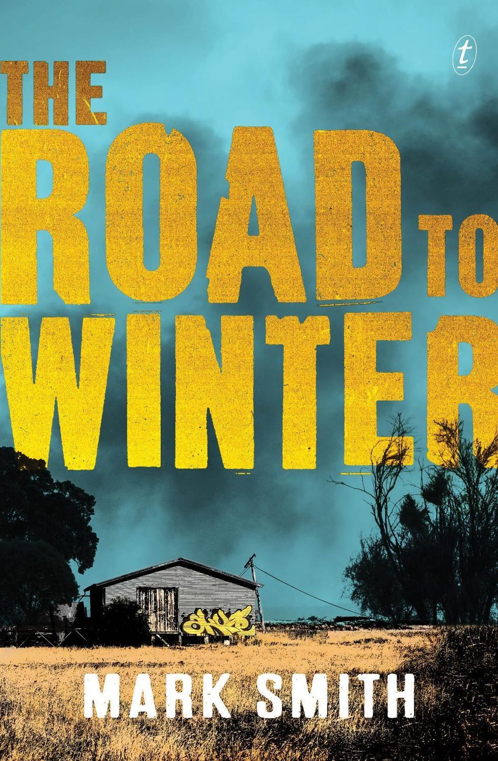 The Road to Winter by Mark Smith - ISBN: 9781925355123
