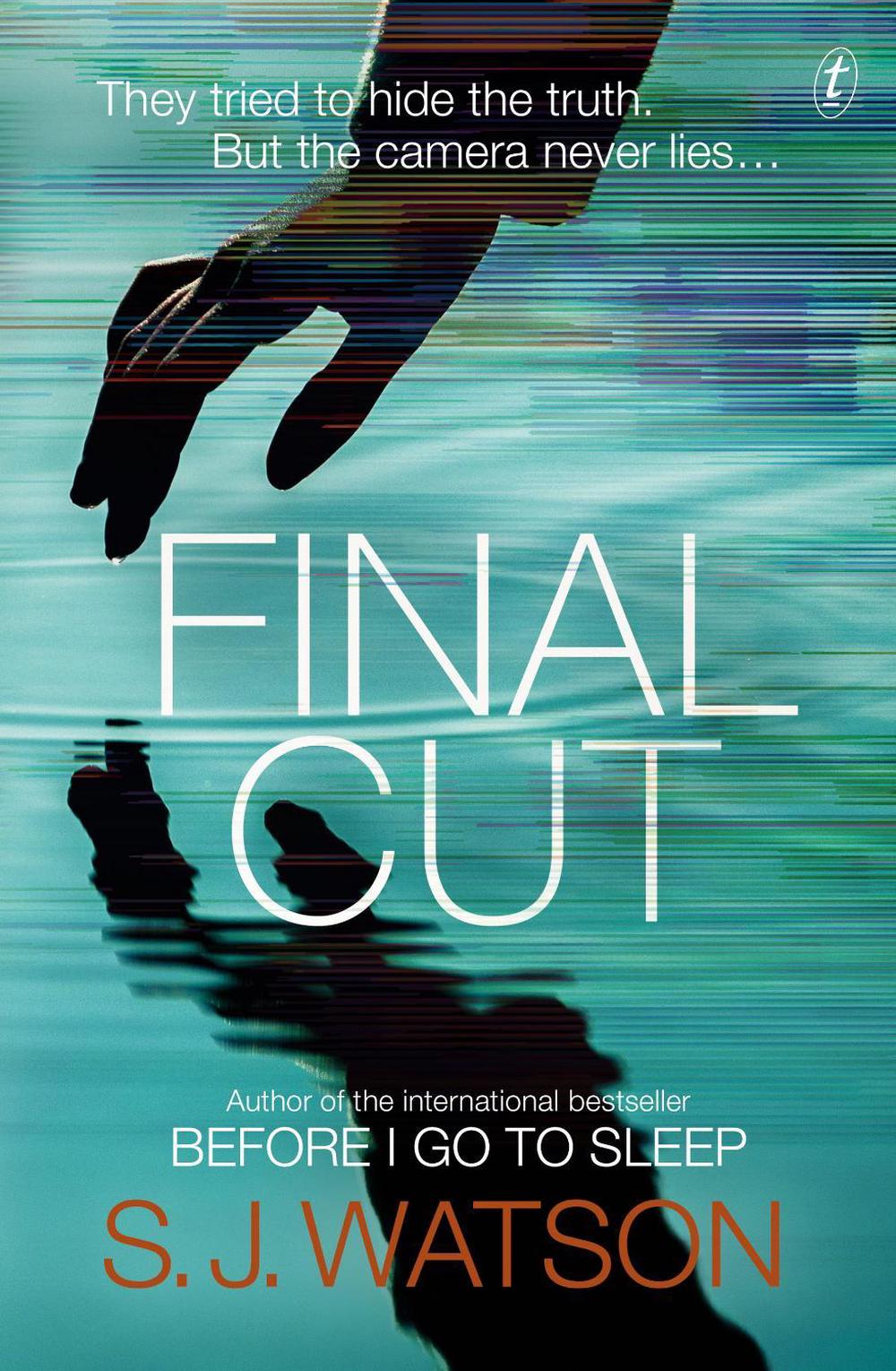 Final Cut by S.J. Watson - ISBN: 9781925355192