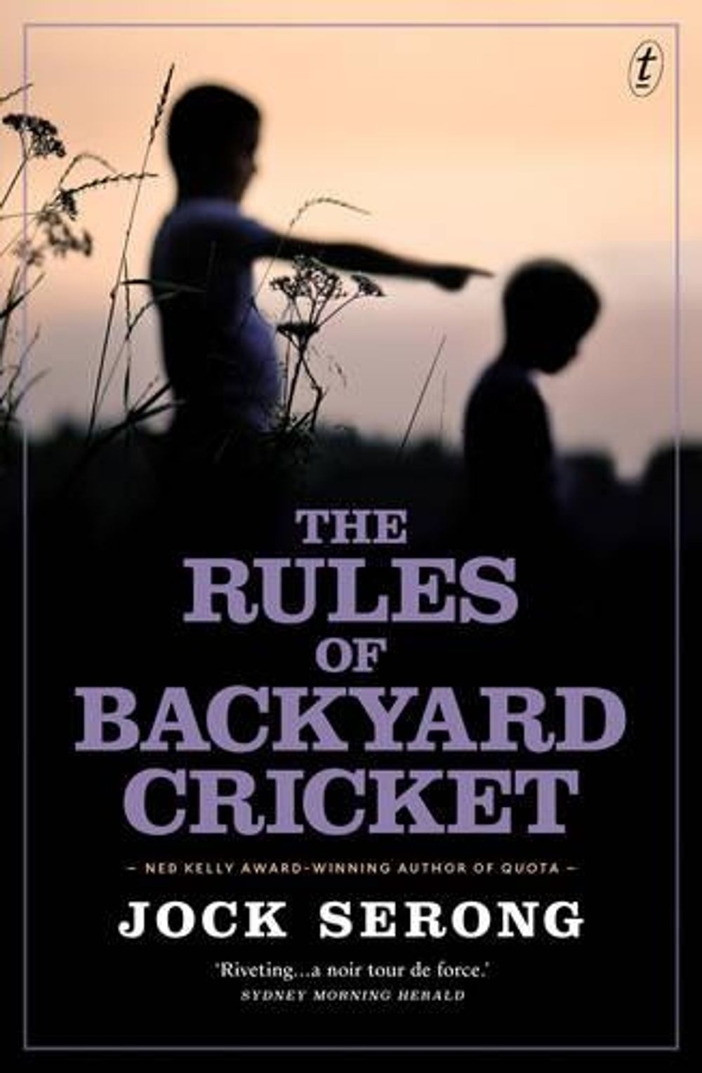 The Rules of Backyard Cricket by Jock Serong - ISBN: 9781925355215