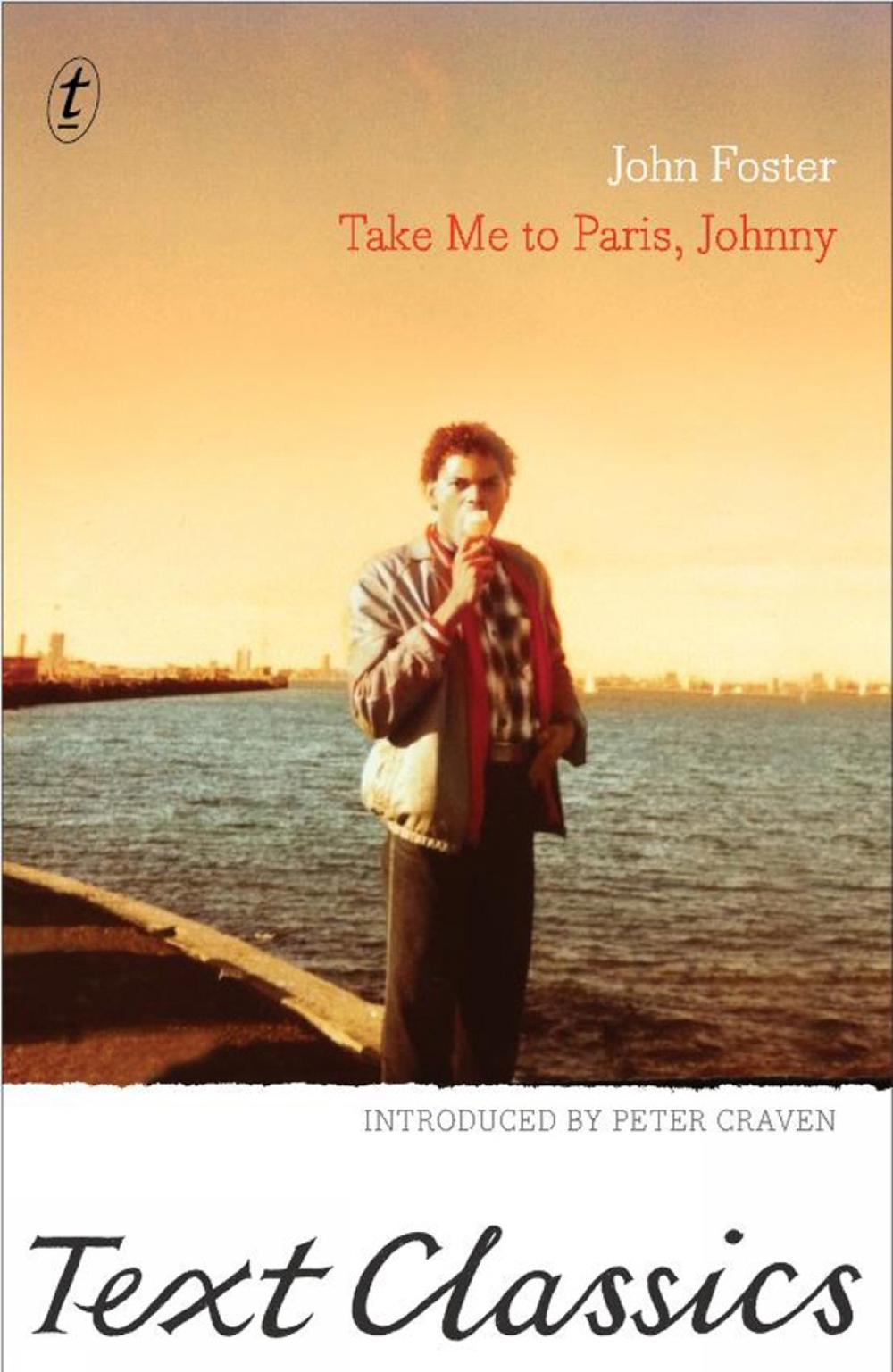 Take Me To Paris, Johnny by John Foster - ISBN: 9781925355345