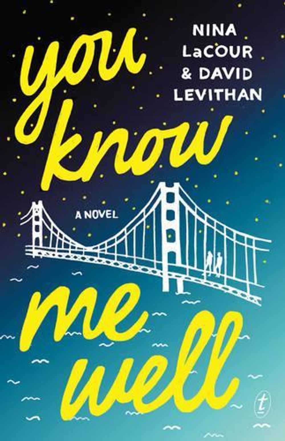 You Know Me Well by David Levithan - ISBN: 9781925355529