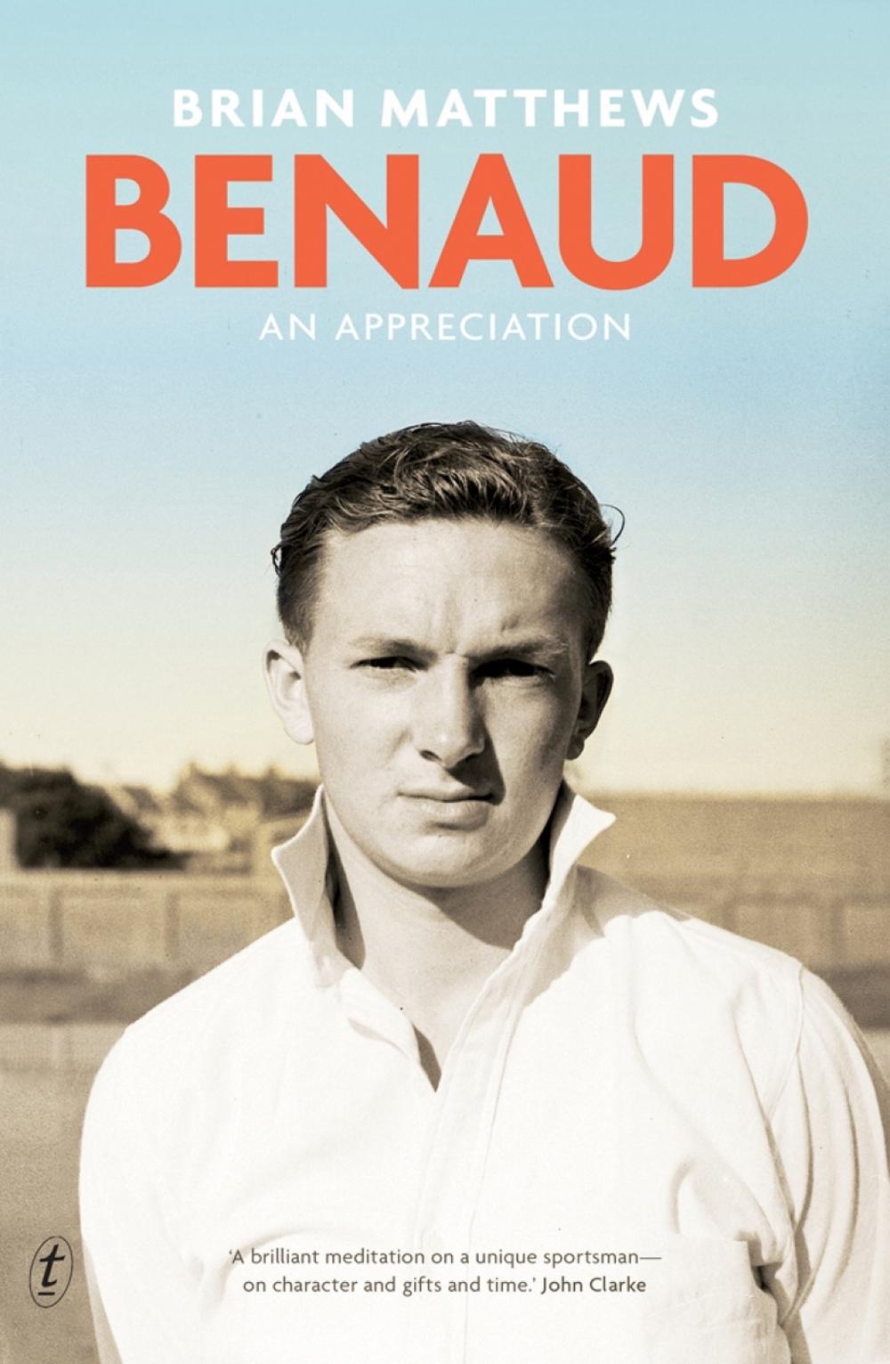 Benaud by Brian Matthews - ISBN: 9781925355581