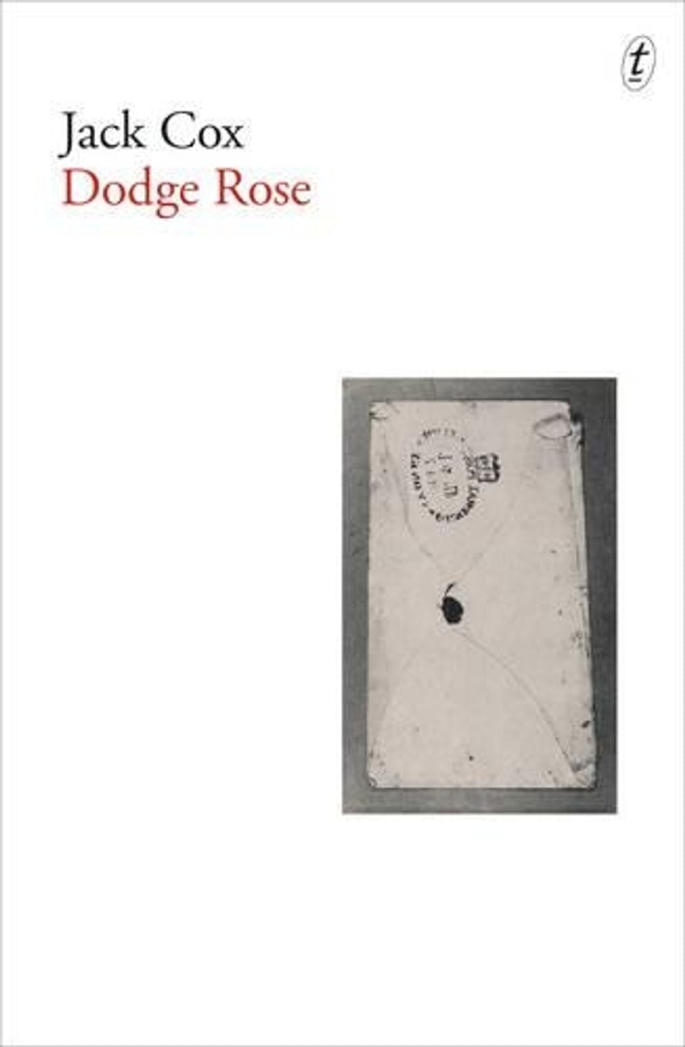 Dodge Rose by Jack Cox - ISBN: 9781925355611