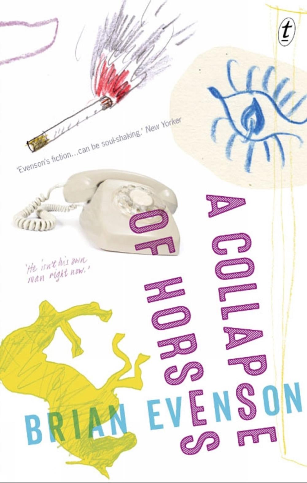 A Collapse of Horses by Brian Evenson - ISBN: 9781925355796